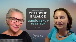 Moje cesta ke zdraví s Metabolic Balance! Příběh 63 leté Jarky, která zhubla 18 kg za 5 měsíců