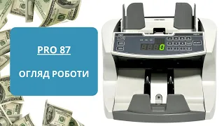 Огляд функціональних можливостей PRO 87 Лічильник банкнот огляд роботи