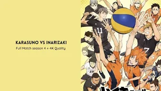 Karasuno vs inarizaki Full Match | Season 4 + 4K Quality #haikyuu