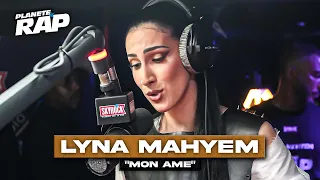 Lyna Mahyem - Mon âme #PlanèteRap