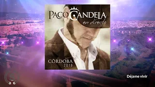 Paco Candela - En Directo Córdoba 2019 (Audio Álbum Oficial)