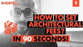 How to set Architectural fees. How do Architects charge for projects?