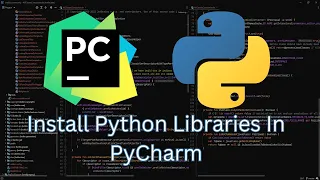 How To Install Python Libraries In PyCharm