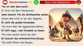 Deutsch lernen mit Geschichte A1 | deutsch lernen A1 | Story: Tims Zeitmaschine