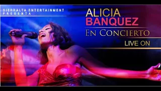 ALICIA BANQUEZ EN CONCIERTO "LIVE ON"