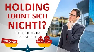 Die Holding im Vergleich mit anderen Rechtsformen: wann und wie lohnt sich eine Holding?