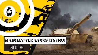 Armored Warfare - Main Battle Tanks Beginners Guide