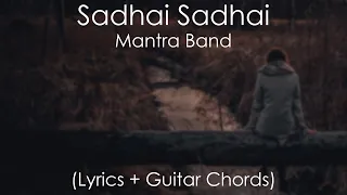 Sadhai Sadhai • Mantra Band • Lyrics + Guitar Chords