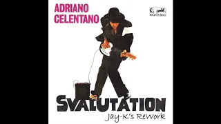 ADRIANO CELENTANO - Svalutation (Jay-K's ReWork)