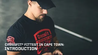 Introduction: 2019 CrossFit® Fittest in Cape Town