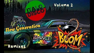 Italo Disco Boom / Dance Remixes/ Vol. 2 / Remastered ©2023