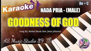 GOODNESS OF GOD  - KARAOKE ROHANI KRISTEN  || NADA PRIA (MALE ) Do = C