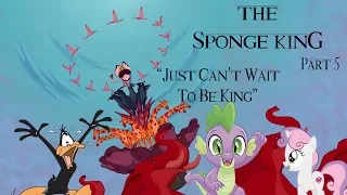 "The Sponge King" Part 5 - "Just Can't Wait to Be King"