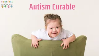 Is Autism Curable | Is There a Cure for Autism? | Autism Spectrum Disorder | Autism Cure 2021