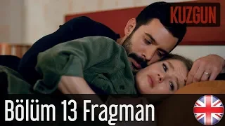 Kuzgun - Trailer Episode 13 English Subtitles HD