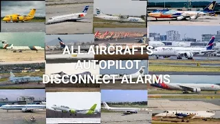 ALL AIRCRAFTS AUTOPILOT DISCONNECT ALARMS