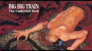 Big Big Train - Underfall Yard Live Album Recreation Project (RIP David Longdon)