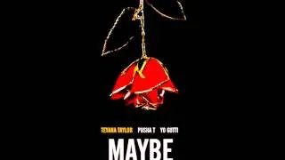 Teyana Taylor - Maybe feat.Pusha T & Yo Gotti **New Music**