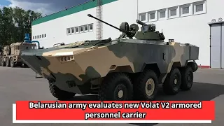 Belarusian army evaluates new Volat V2 armored personnel carrier