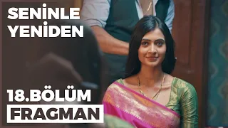 Seninle Yeniden 18. Bölüm Fragmanı - 13 Ekim Perşembe