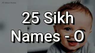 25 Sikh Baby Names, Starting With O | Meanings | @allaboutnames