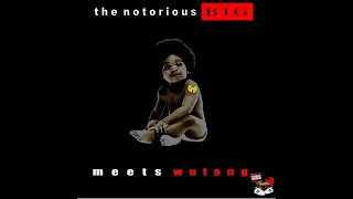 Notorious B.I.G. Vs. Wu-Tang Clan | The Notorious Wu (Full Album)