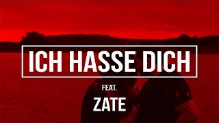 Ced feat. Zate - ICH HASSE DICH [Prod. by EmoteBeatz]