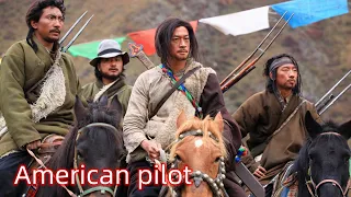 "American Pilot" a poignant love story between a foreign pilot and a Tibetan girl