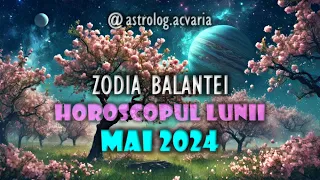 ♎BALANTA 🌼 Horoscop MAI 2024 (Subtitrat RO) 🌼 LIBRA ♎ MAY 2024 HOROSCOPE