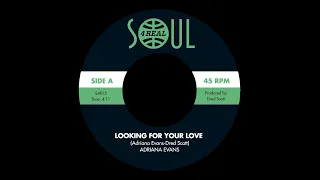 ADRIANA EVANS - LOOKING FOR YOUR LOVE (SOUL4REAL)