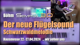 Böhm Sempra 3.0 - "Schwarzwaldmelodie" - Der neue Flügelsound - Pro-Lib Soundbibliothek # 81