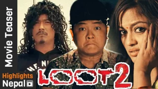 LOOT 2 Full Movie (Link in description) - New Nepali Movie 2017/2073 Ft. Saugat Malla, Dayahang Rai