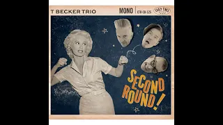 T Becker Trio - Bop Bop Bop