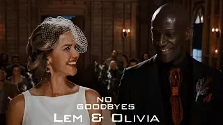 Lem & Olivia || no goodbyes