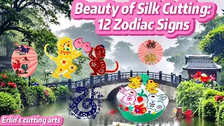 Beauty of Erlin's Silk Cutting: 12 Chinese  Zodiac Signs