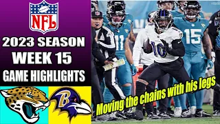 Ravens vs Jaguars [GAME HIGHLIGHTS TODAY] WEEK 15 | NFL Highlights 2023