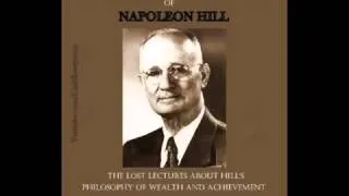 Napoleon Hill Rare Recording Lecture Life Changing