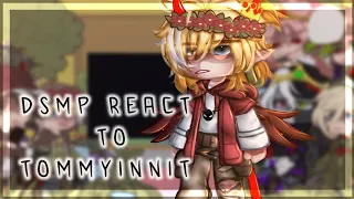DSMP Reacts To Tommyinnit Angst || Gacha || Mcyt || My Videos ||