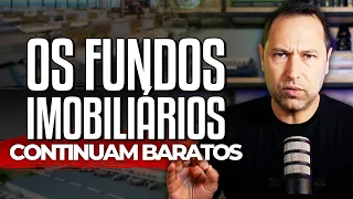 FUNDOS IMOBILIÁRIOS BARATOS: Por que os FIIs de TIJOLO estão SUBINDO tanto? Vale a pena INVESTIR?