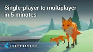 coherence | Single-player to multiplayer in 5 minutes