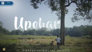 Bishrut Saikia - Upohar (Official Music Video)