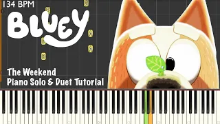 Bluey ~ The Weekend ~ Piano Solo & Duet Tutorial