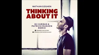 Nathan Goshen - Thinking About It (Dj Jurbas & Patrick Oushen Remix]