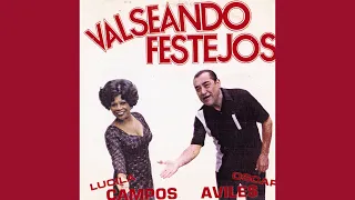 Lucila Campos & Oscar Avilés - Valseando Festejos