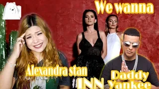 Female Friday| Reacting To Alexandra Stan & INNA feat. Daddy Yankee - We Wanna