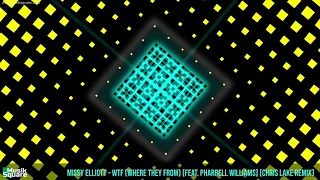 Missy Elliott - WTF (Where They From) [feat. Pharrell Williams] [Chris Lake Remix] [Musik Square]
