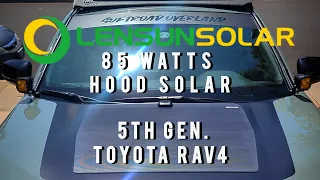 Lensun Solar 85 watts hood solar. 5th Gen. Toyota RAV4