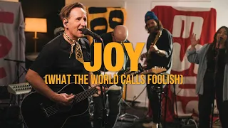 Joy (What The World Calls Foolish) // Martin Smith // Live Performance