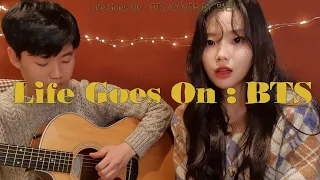 Life Goes On - BTS (방탄소년단) Cover by 별은 (Byeol Eun)