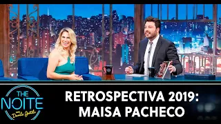 Retrospectiva 2019: Maisa Pacheco | The Noite (08/01/20)